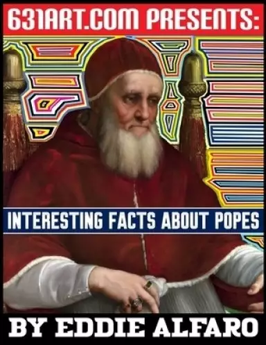 Interesting Facts About Popes