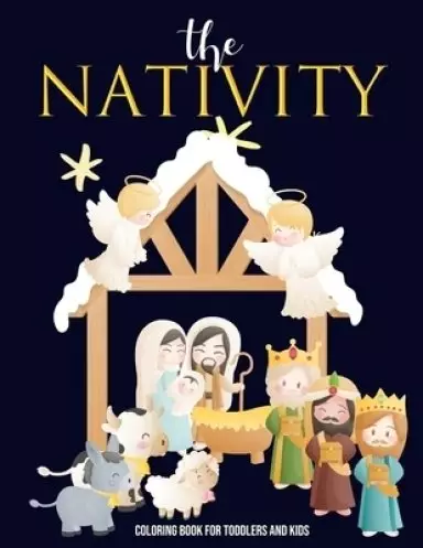 The Nativity - Coloring Book for Toddlers and Kids: 25 Bible Verses to Countdown to Christmas; Cute Religious Book - The Birth of Jesus