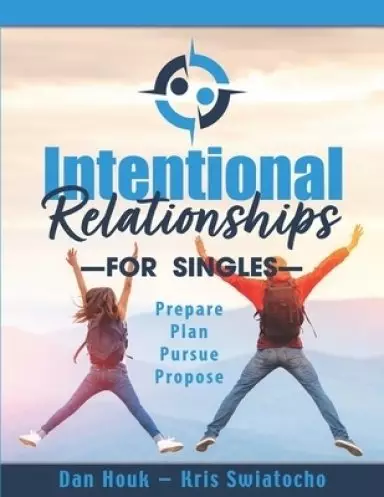Intentional Relationships For Singles