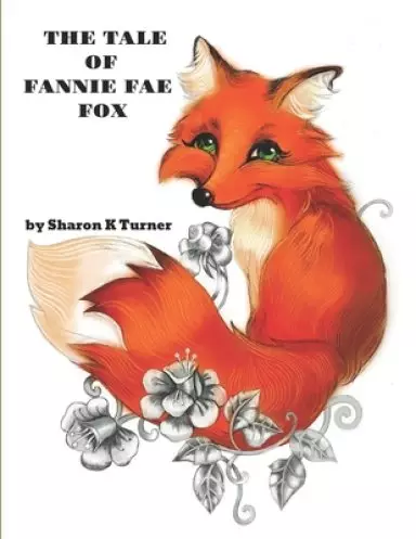 The Tale of Fannie Fae Fox