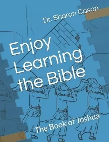 Enjoy Learning the bible: The Book of Joshua