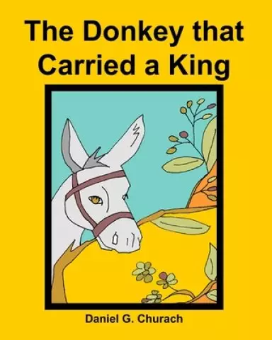 The Donkey that Carried a King