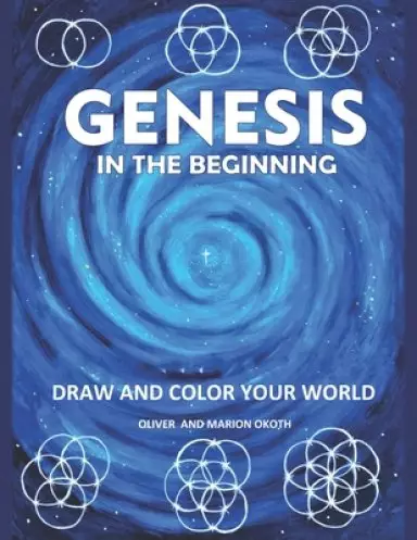Genesis: In the beginning