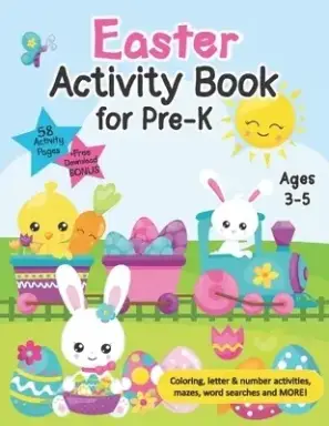Easter Activity Book for Pre-K: Fun Easter Themed Learning Workbook for Preschool Kids Ages 3-5 - Skills Activities Pages, Number And Letter Tracing,