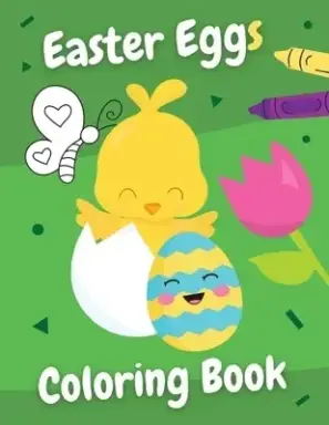 Easter Eggs Coloring Book: Simple colouring book for kids - fun gift for everyone who likes to color or needs to relax!