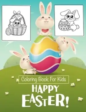 Happy Easter!: Coloring Book For Kids
