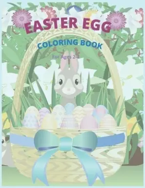 Easter Egg Coloring Book: For Ages 2-4
