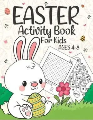 Easter Activity Book For Kids Ages 4-8: A children's coloring book and activity Pages, Happy Easter Workbook Game For Learning, Bunny Coloring, Dot t