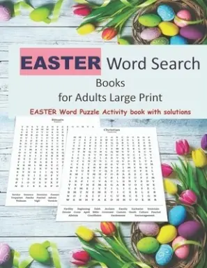 EASTER Word Search Books  for Adults Large Print: EASTER Word Puzzle Activity book with ANSWERS| 1700+ Easter Themed Puzzles| Easter Traditions, Cultu