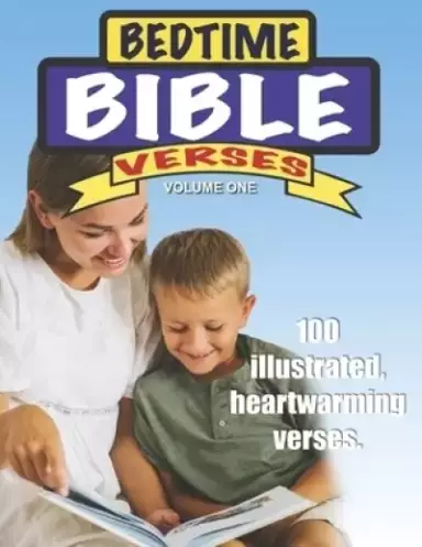 Bedtime Bible Verses: 100 illustrated heartwarming verses