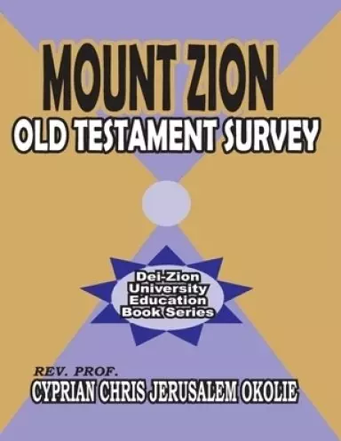 Mount Zion Old Testament Survey