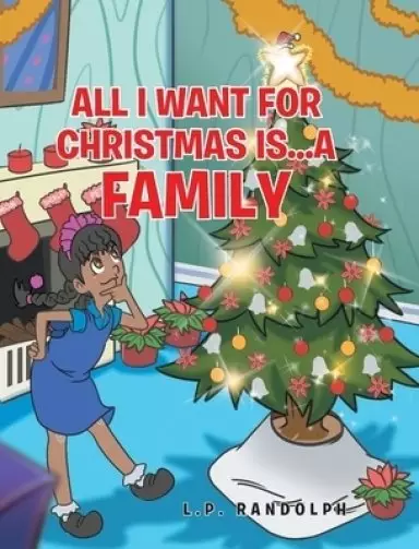 All I Want for Christmas Is...A Family