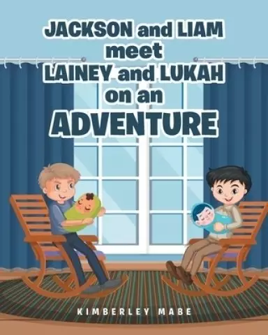 Jackson and Liam meet Lainey and Lukah on an Adventure