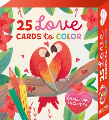 25 Love Cards to Color: Envelopes Included