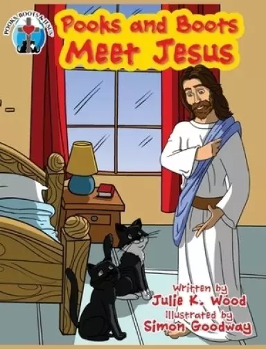 Pooks and Boots Meet Jesus: Book One