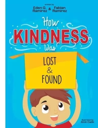 How Kindness was Lost and Found