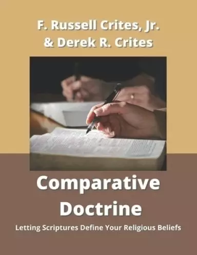 Comparative Doctrine: Letting Scriptures Define Your Religious Beliefs