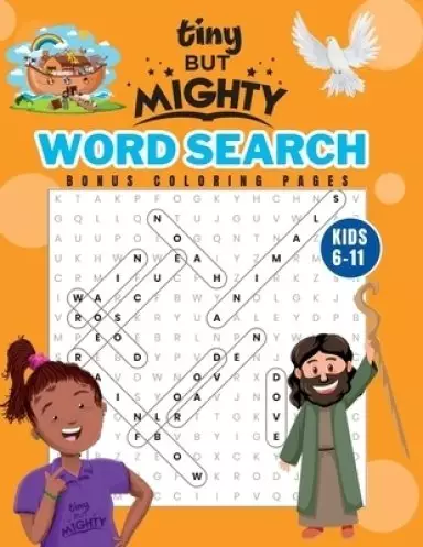 Tiny But Mighty Bible Activity Book For Kids: 100+ Christian Word Searches and Coloring Pages, Ages 6 to 11