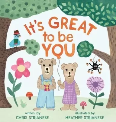 It's Great to Be You: A Story About Friendship, Helping Others, and Self-Esteem