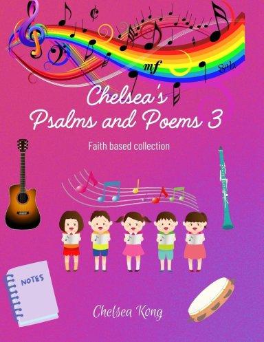 Chelsea's Psalms and Poems 3
