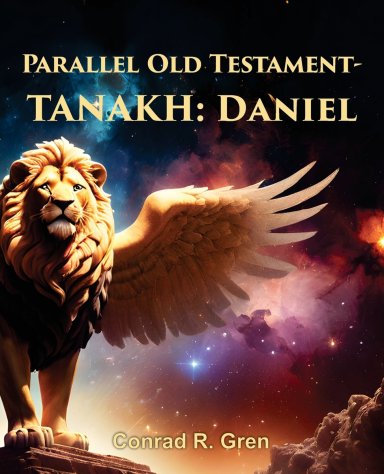 PARALLEL OLD TESTAMENT - TANAKH: Daniel