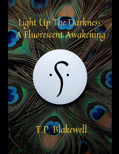 Light Up The Darkness: A Fluorescent Awakening