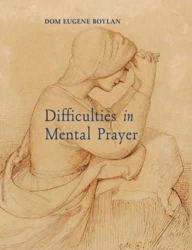 Difficulties in Mental Prayer