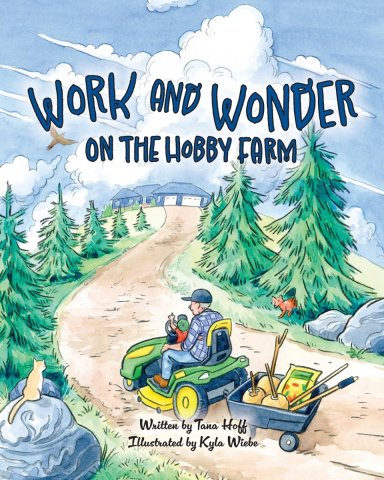 Work and Wonder on the Hobby Farm