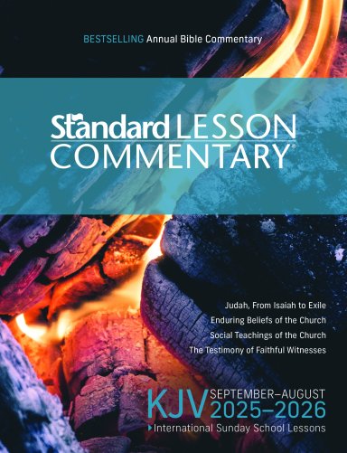KJV Standard Lesson Commentary® 2025-2026