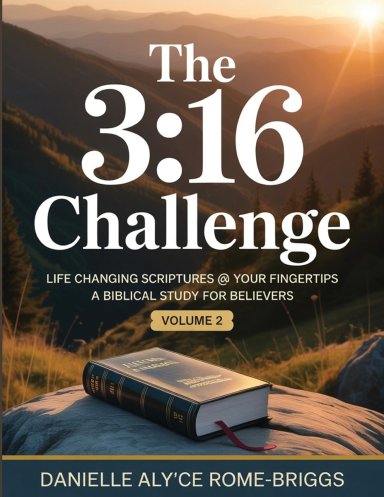 The 3:16 Challenge: Life Changing Scriptures @ Your Fingertips