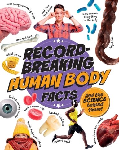 Record-breaking: Human Body Facts