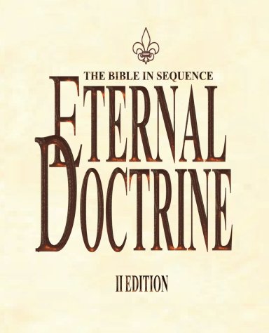 Eternal Doctrine: The Bible in Sequence II Edition
