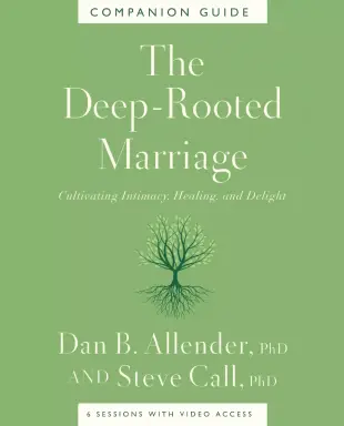 The Deep-Rooted Marriage Companion Guide