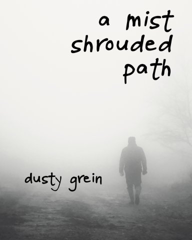 A Mist Shrouded Path