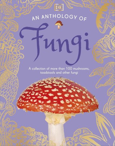 Anthology Of Fungi