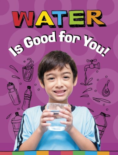 Water Is Good For You!
