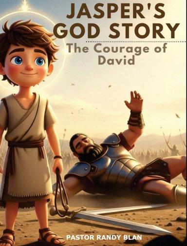 Jasper's God's Story: The Courage of David