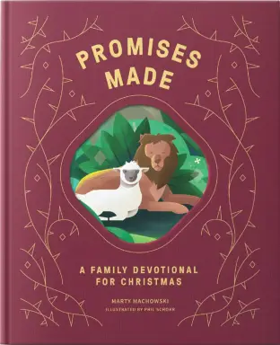 Promises Made Promises Kept: A Family Devotional for Christmas