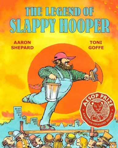 The Legend of Slappy Hooper: An American Tall Tale (30th Anniversary Edition)