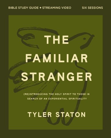 The Familiar Stranger Bible Study Guide plus Streaming Video