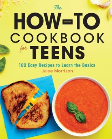How-to Cookbook For Teens