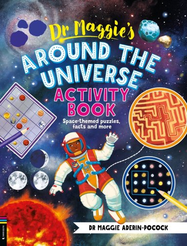 Dr Maggie’s Around The Universe Activity Book