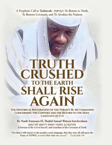 Truth Crushed To The Earth Shall Rise Again