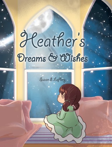 Heather's Dreams & Wishes