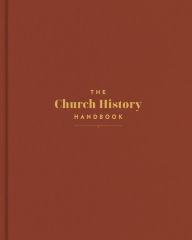 The Church History Handbook, Clay Cloth Over Board