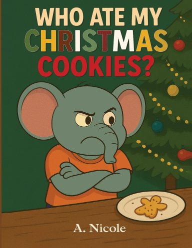 Who Ate My Christmas Cookies?