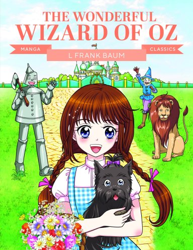 Manga Classics: The Wonderful Wizard of Oz