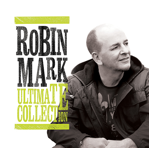 Robin Mark Ultimate Collection