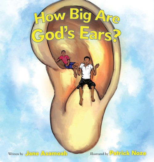 How Big Are God's Ears?