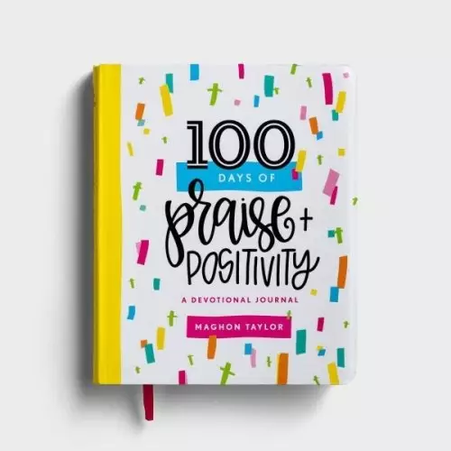 Journal-100 Days Of Praise & Positivity